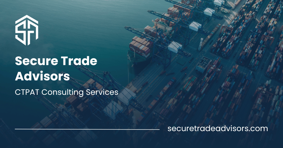 Secure Trade CTPAT Minimum Security Criteria importers | Secure Trade Advisors